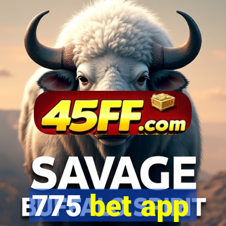 775 bet app